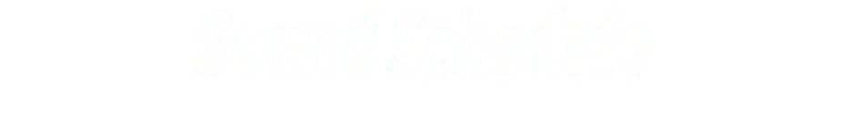Sound Schedule